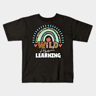 Wild About Learning Back To School Teacher 100 Day Of School Kids T-Shirt